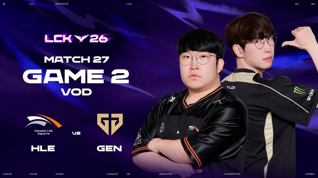 HLE vs GEN | Partida 27 Game 2 | 2026 LCK
