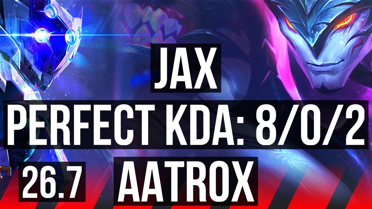 JAX vs AATROX (TOP) | Perfect KDA: 8/0/2 | EUW Grão-Mestre | 26.7
