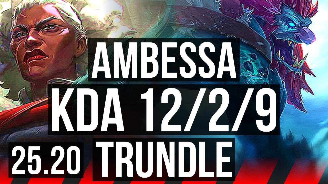 AMBESSA vs TRUNDLE (TOP) | KR Diamante | 25.20