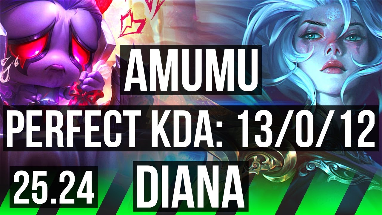 AMUMU vs DIANA (JGL) | Perfect KDA: 13/0/12 | NA Mestre | 25.24