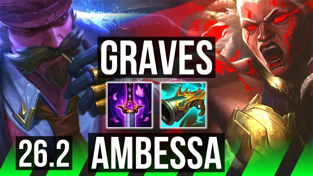GRAVES vs AMBESSA (JGL) | KR Mestre | 26.2