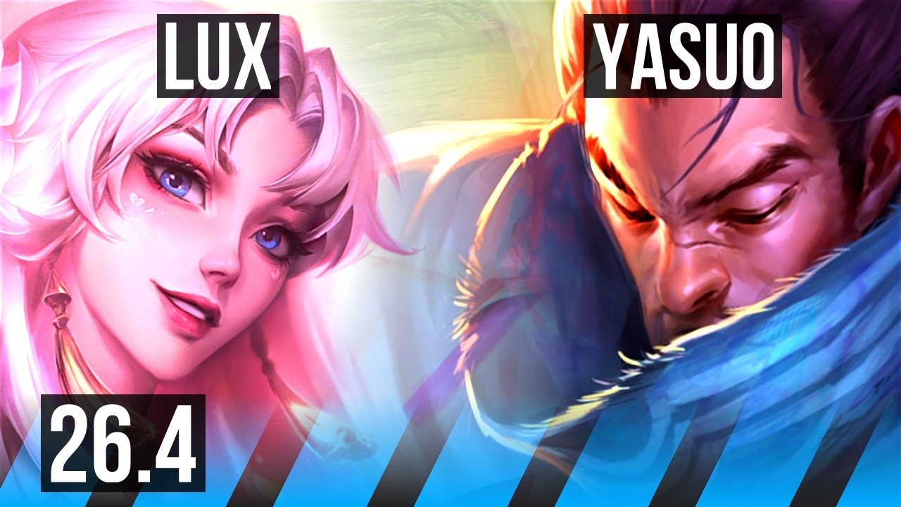 LUX vs YASUO (MID) | KR Mestre | 26.4