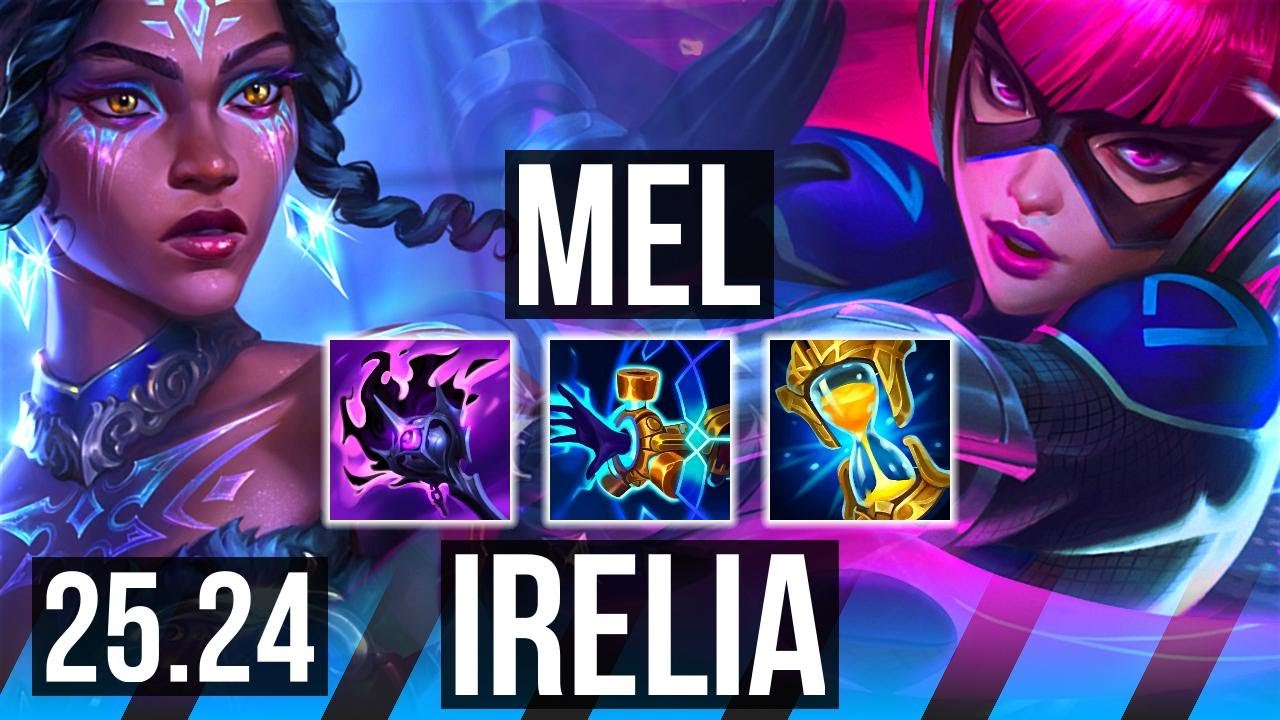 MEL vs IRELIA (MID) | Good KDA: 22/1/7 | KR Diamante |&hellip;