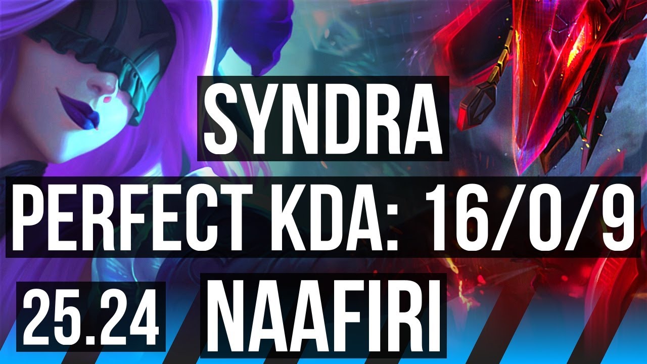 SYNDRA vs NAAFIRI (MID) | Perfect KDA: 16/0/9 | KR Grão-Mestre | 25.24