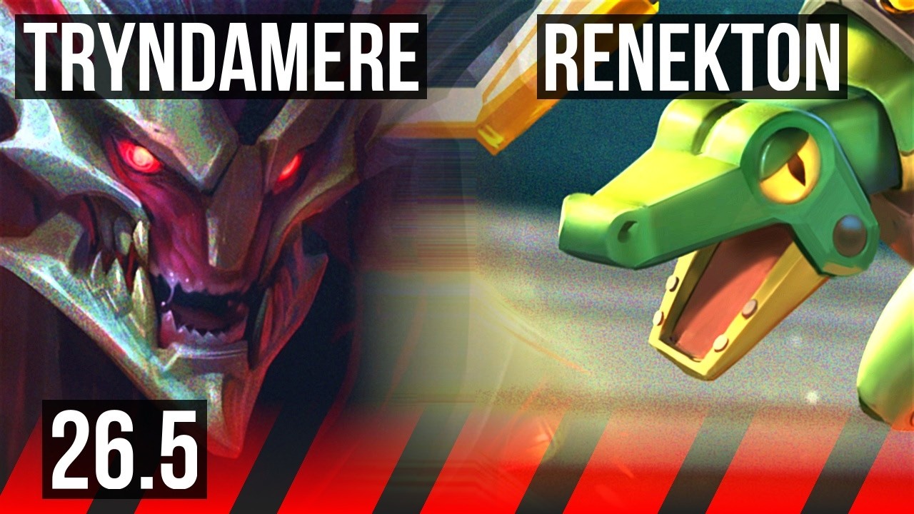TRYNDAMERE vs RENEKTON (TOP) | Perfect KDA: 10/0/3 | EUW Mestre | 26.5