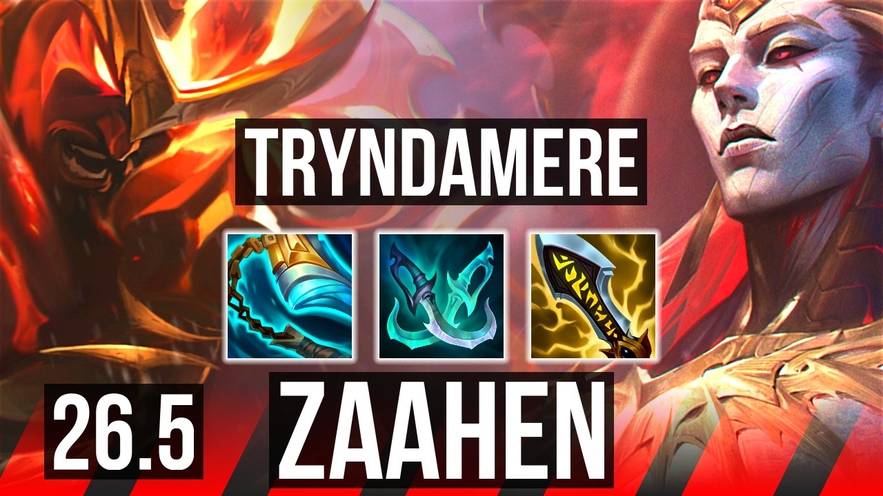 TRYNDAMERE vs ZAAHEN (TOP) | EUW Mestre | 26.5