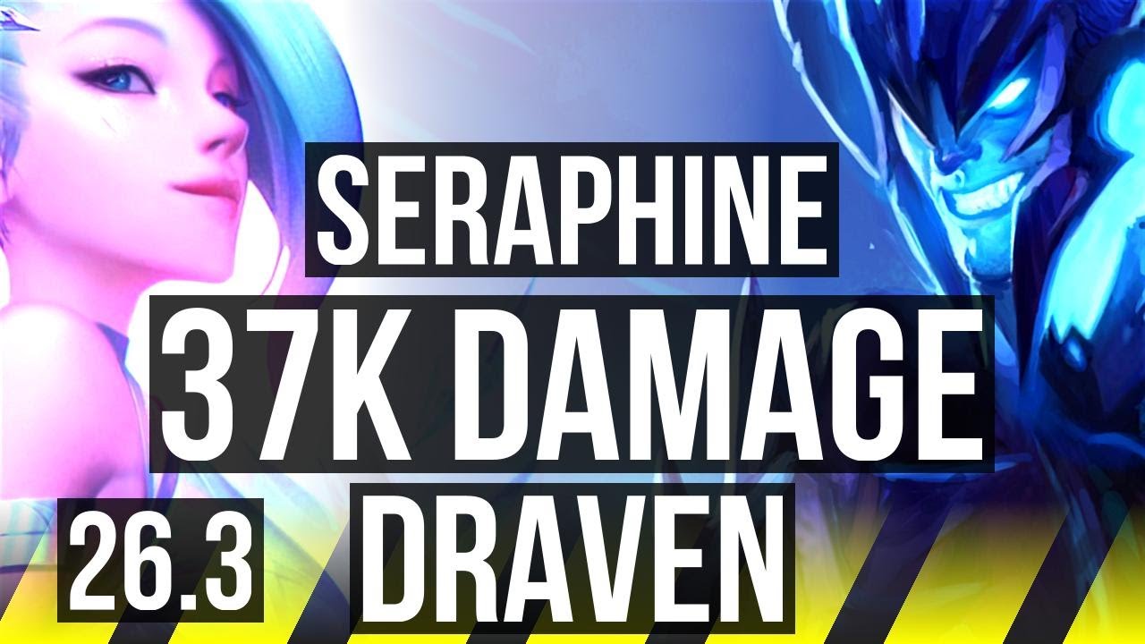 SERAPHINE & Nautilus vs DRAVEN & Pyke (ADC) | 37K Dano, Good KDA: 16/2/11 |&hellip;