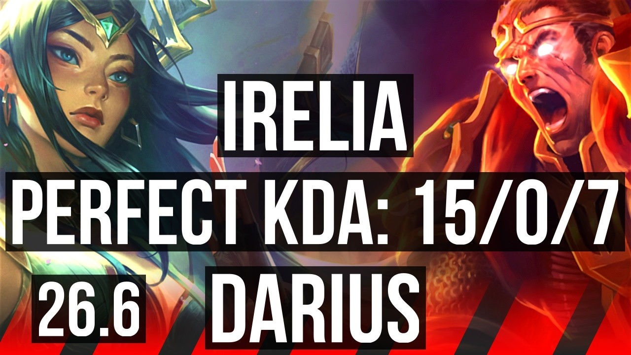 IRELIA vs DARIUS (TOP) | Perfect KDA: 15/0/7 | TR Grão-Mestre | 26.6