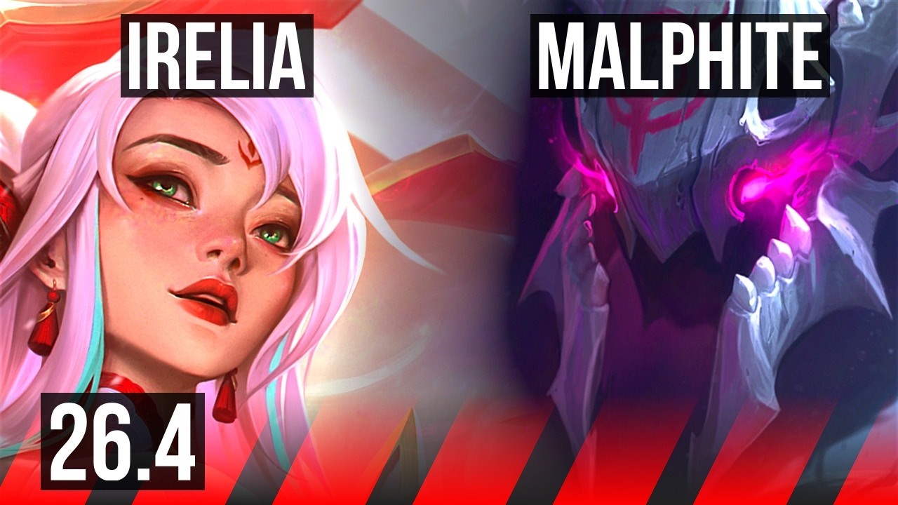IRELIA vs MALPHITE (TOP) | Good KDA: 8/1/4 | KR Mestre | 26.4