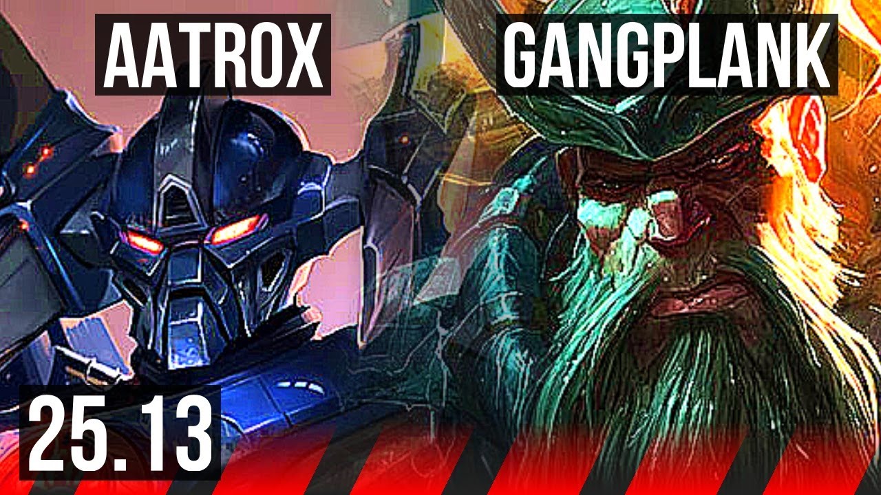 AATROX vs GANGPLANK (TOP) | EUW Master | 25.13