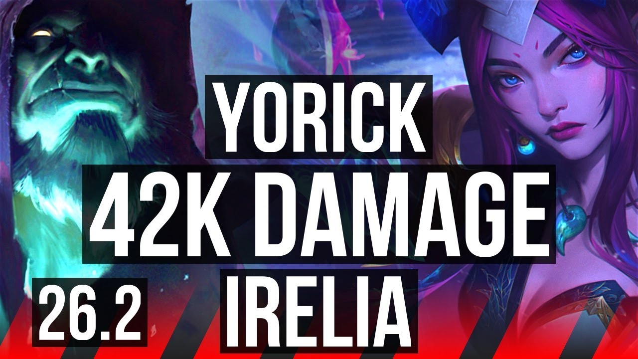 YORICK vs IRELIA (TOP) | 42K Dano | KR Grão-Mestre | 26.2
