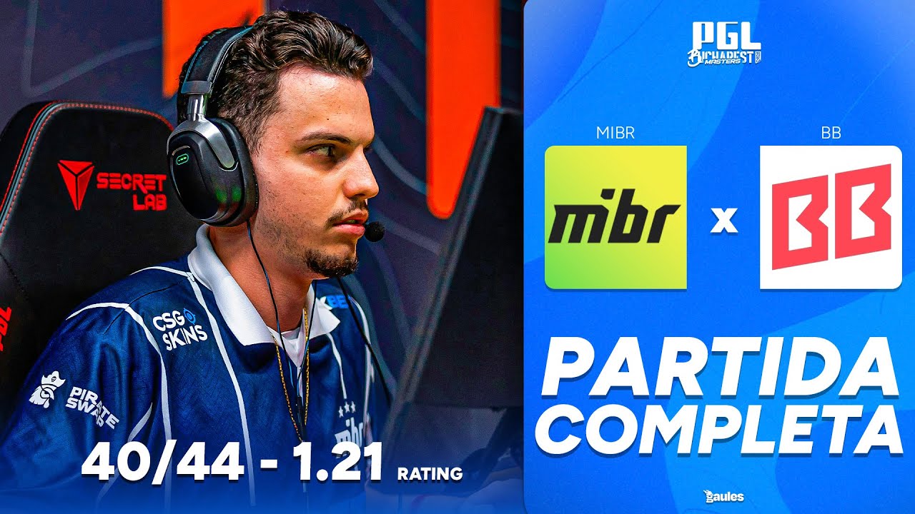 MIBR vs BB – PARTIDA COMPLETA COM GAULES – PGL MestreS BUCHAREST 2025