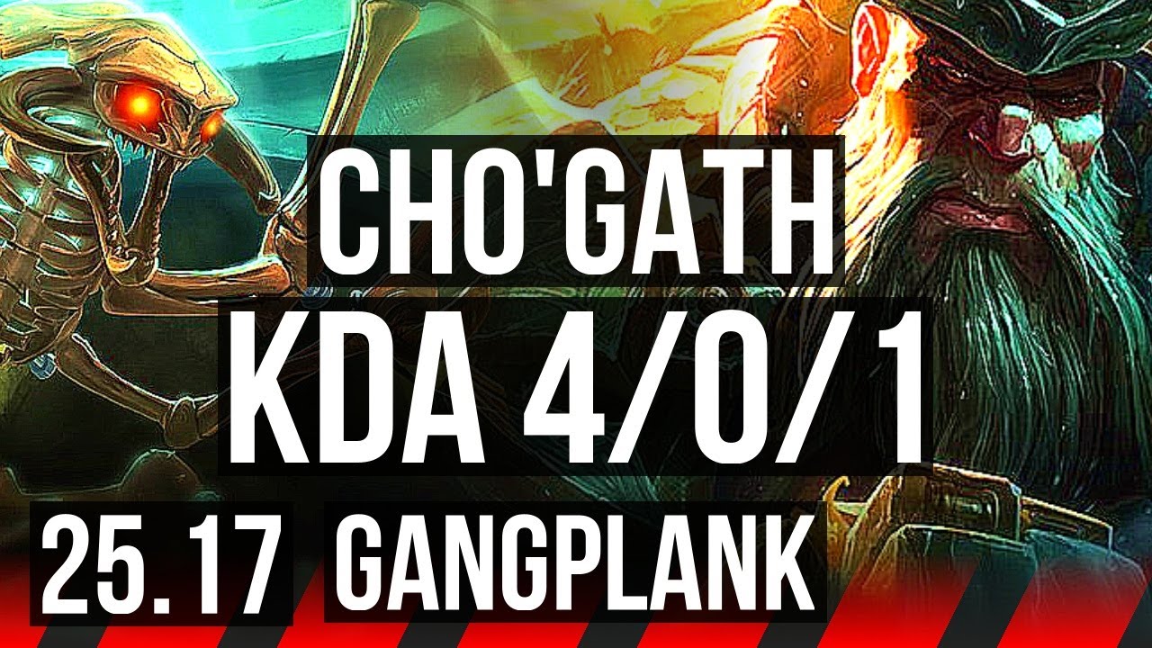 CHO’GATH vs GANGPLANK (TOP) | KR Mestre | 25.17