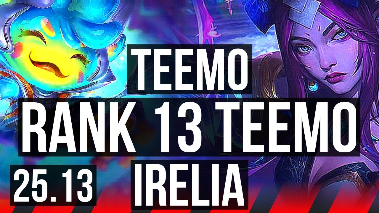 TEEMO vs IRELIA (TOP) | Dominating, Rank 13 Teemo | EUW Master | 25.13