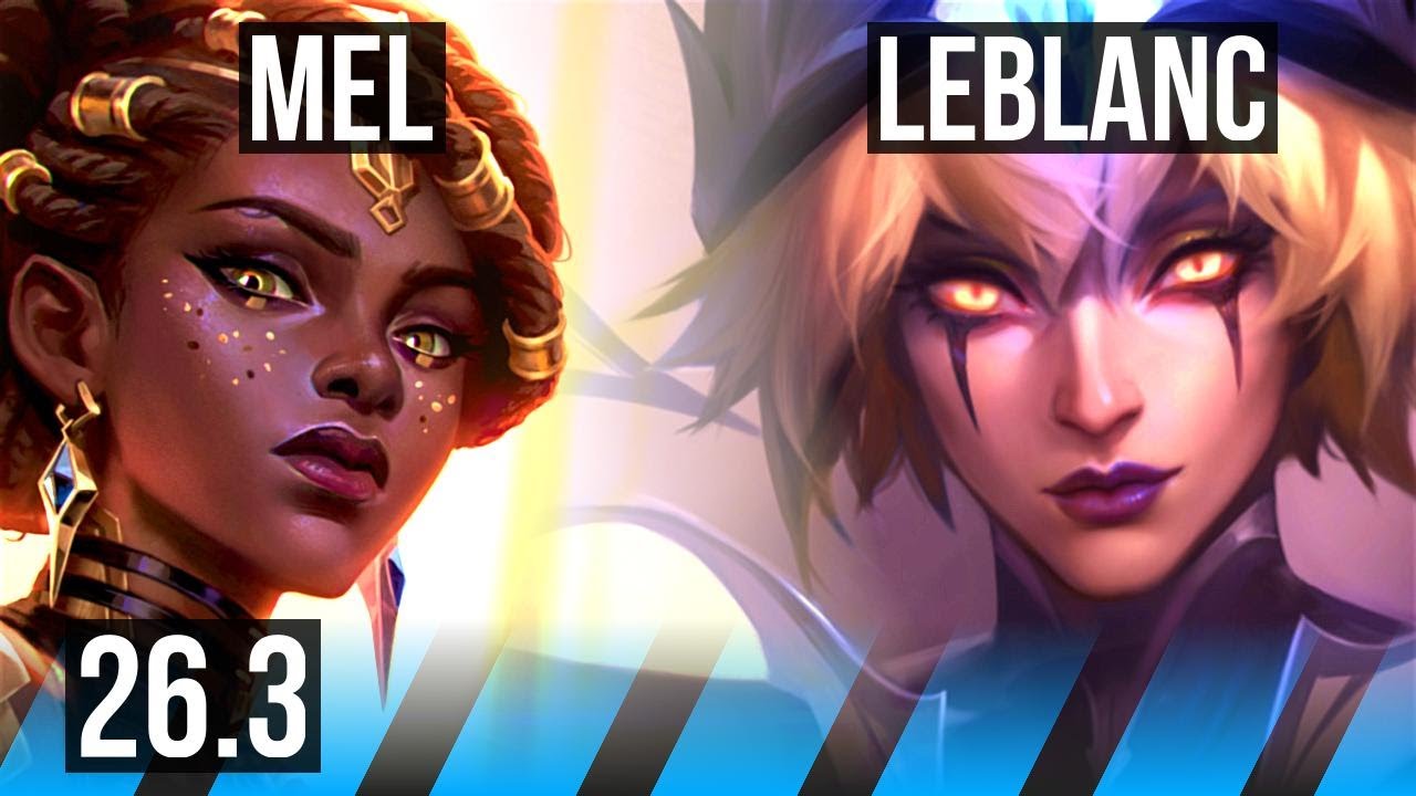 MEL vs LEBLANC (MID) | KR Mestre | 26.3