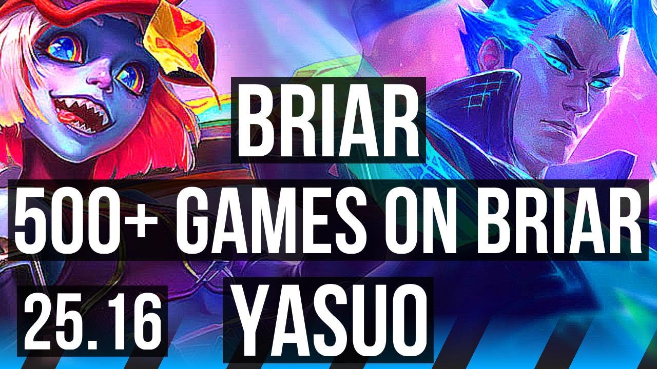 BRIAR vs YASUO (MID) | Lendário, 500+ Jogos | KR Mestre | 25.16