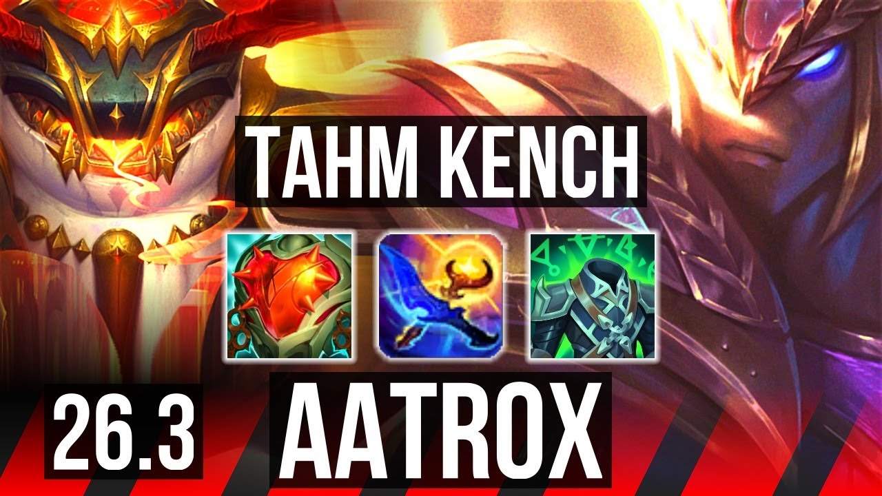TAHM KENCH vs AATROX (TOP) | Good KDA: 15/1/10, 41K Dano | EUW Mestre |&hellip;