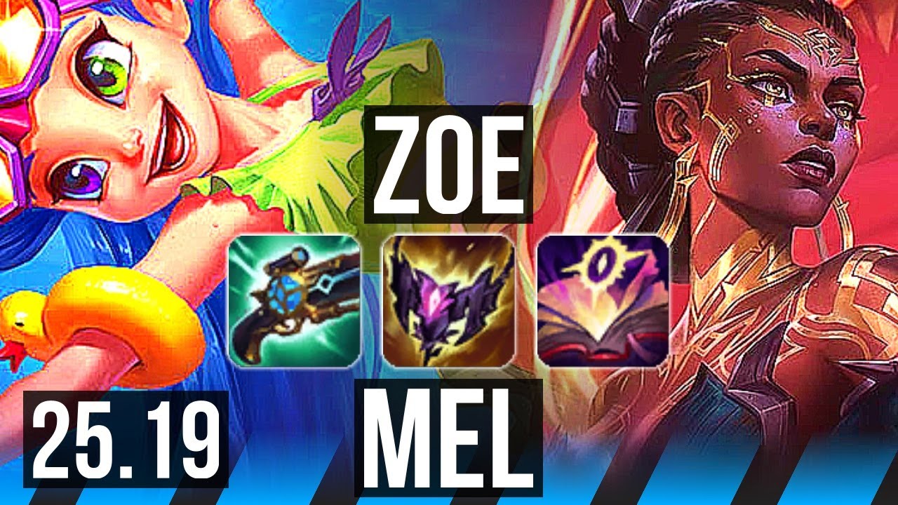 ZOE vs MEL (MID) | 18/1/6, Rank 5 Zoe, 67% winrate, Lendário, 44k Dano | VN Desafiante | 25.19