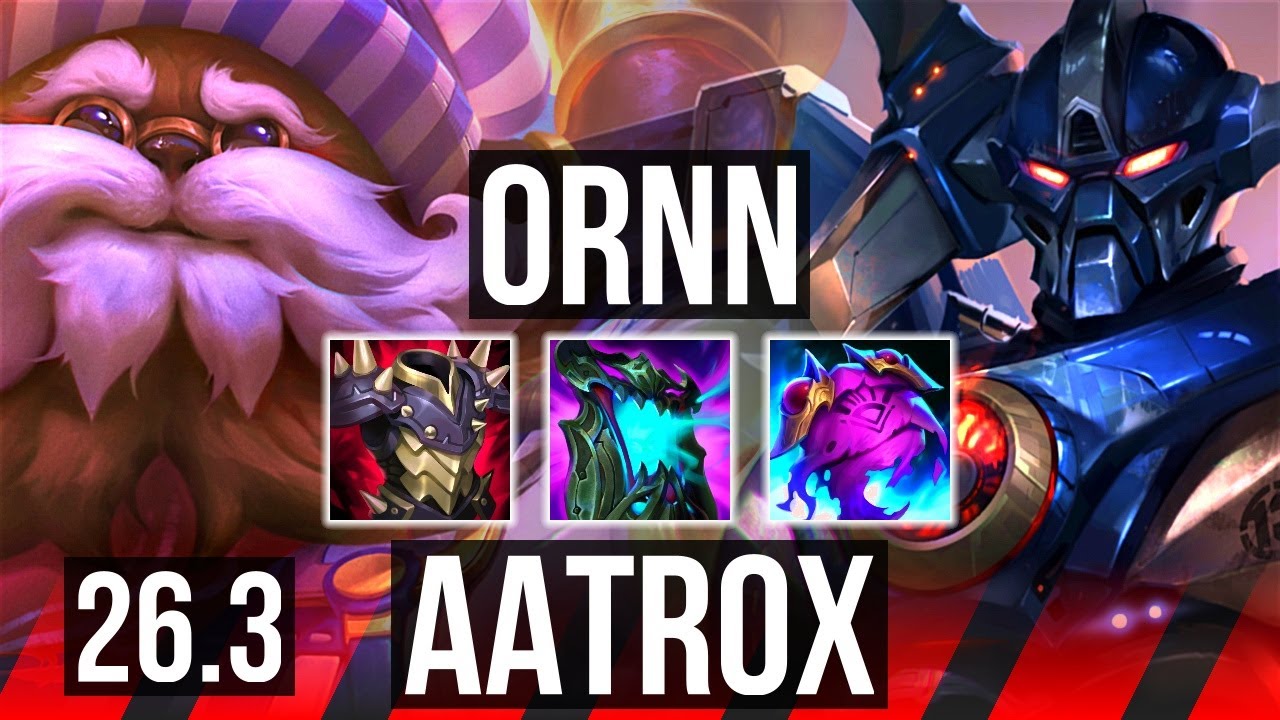 ORNN vs AATROX (TOP) | 33K Dano | EUNE Mestre | 26.3