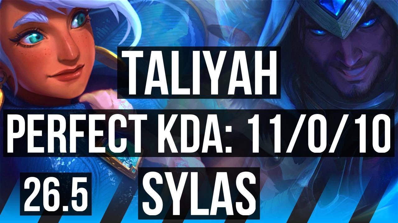 TALIYAH vs SYLAS (MID) | Perfect KDA: 11/0/10 | KR Desafiante | 26.5