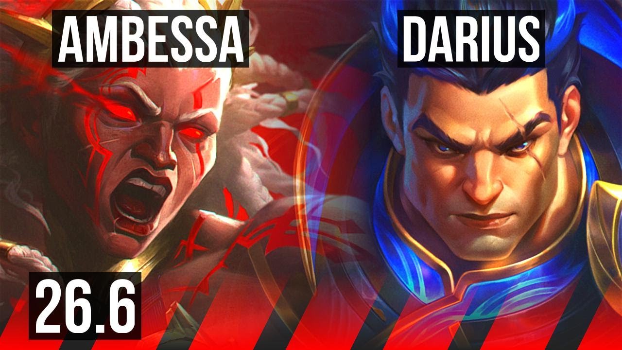 AMBESSA vs DARIUS (TOP) | NA Desafiante | 26.6