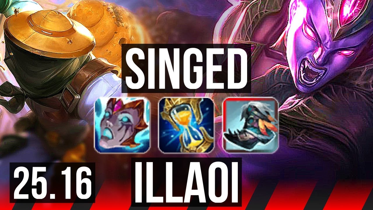 SINGED vs ILLAOI (TOP) | KR Diamante | 25.16