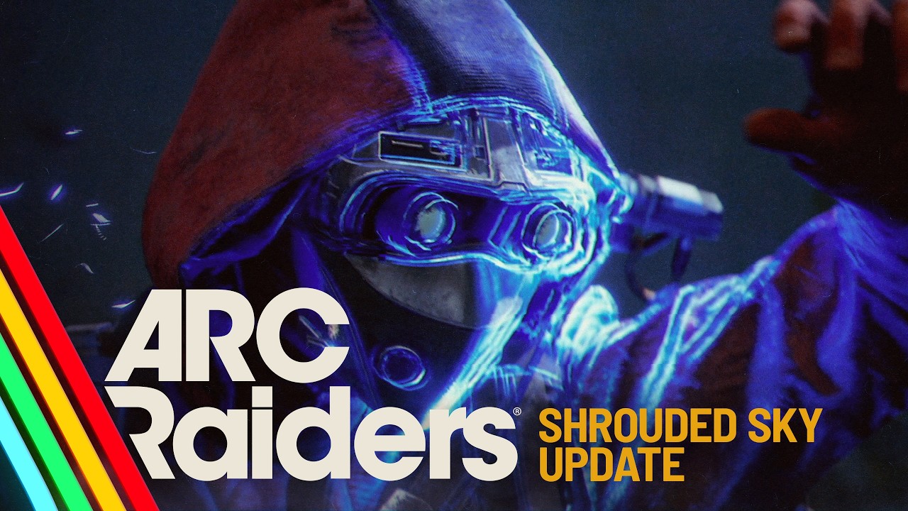 Shrouded Sky Update | ARC Raiders