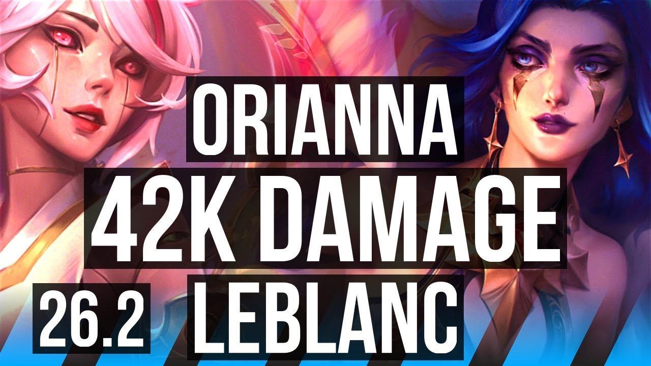 ORIANNA vs LEBLANC (MID) | 42K Dano | NA Mestre | 26.2